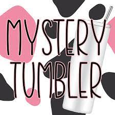 Mystery Tumbler